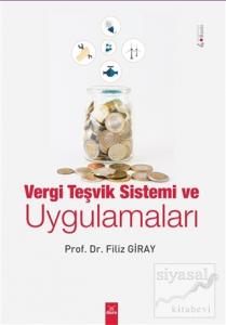 Vergi Teşvik Sistemi ve Uygulamaları