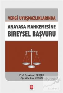 Vergi Uyuşmazlıklarında Anayasa Mahkemesine Bireysel Başvuru