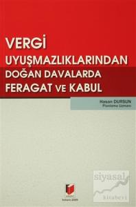 Vergi Uyuşmazlıklarından Doğan Davalarda Feragat ve Kabul