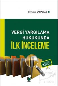 Vergi Yargılama Hukukunda İlk İnceleme