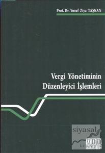 Vergi Yönetiminin Düzenleyici İşlemleri