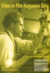 Video ve Film Kurgusuna Giriş