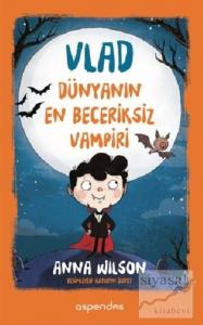 Vlad - Dünyanın En Beceriksiz Vampiri (Ciltli)