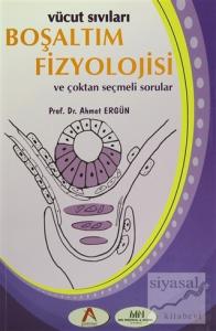 Vücut Sıvıları Boşaltım Fizyolojisi ve Çoktan Seçmeli Sorular
