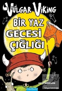 Vulgar Viking: Bir Yaz Gecesi Çığlığı Vulgar Viking: Bir Yaz Gecesi Çığlığı