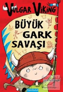 Vulgar Viking: Büyük Gark Savaşı Vulgar Viking: Büyük Gark Savaşı
