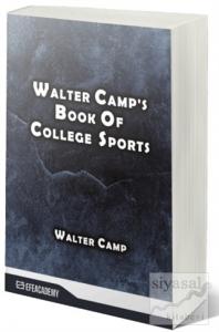 Walter Camp's Book Of College Sports