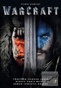 Warcraft - Filmin Hikayesi