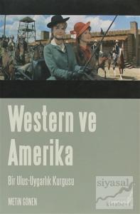 Western ve Amerika Bir Ulus - Uygarlık Kurgusu