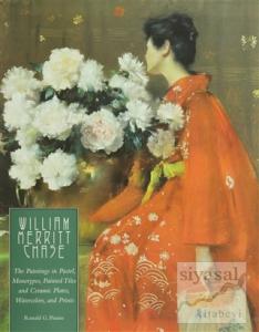 William Merritt Chase (Ciltli)