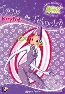Winx Club - Tecna ile Keşfet: Teknoloji