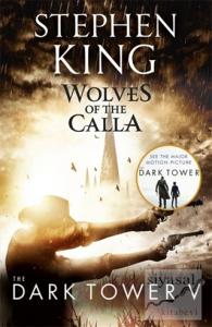 Wolves of the Calla - The Dark Tower 5