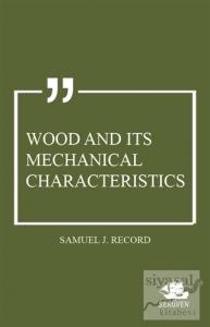 Wood and Its Mechanical Characteristics
