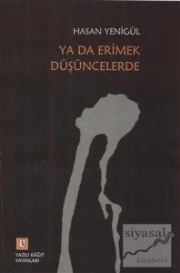 Ya Da Erimek Düşüncelerde