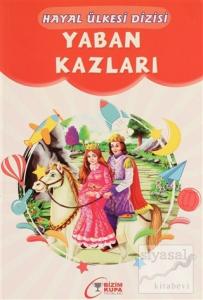 Yaban Kazları - Hayal Ülkesi Dizisi