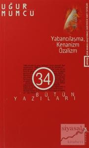 Yabancılaşma, Kenanizm, Özalizm