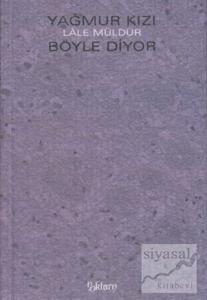 Yağmur Kızı Böyle Diyor Yağmur Kızı Böyle Diyor