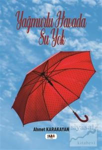 Yağmurlu Havada Su Yok