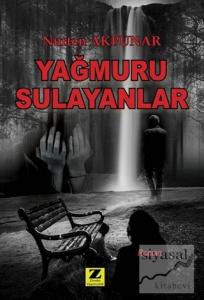 Yağmuru Sulayanlar