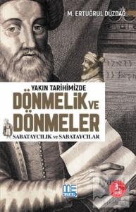 Yakın Tarihimizde Dönmelik ve Dönmeler