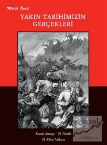 Yakın Tarihimizin Gerçekleri