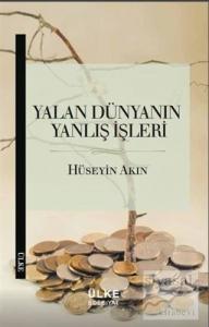 Yalan Dünyanın Yanlış İşleri Yalan Dünyanın Yanlış İşleri