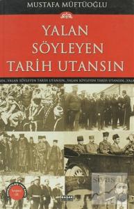 Yalan Söyleyen Tarih Utansın Cilt: 5 Yalan Söyleyen Tarih Utansın Cilt: 5
