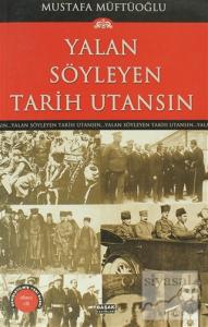 Yalan Söyleyen Tarih Utansın Cilt: 6 Yalan Söyleyen Tarih Utansın Cilt: 6