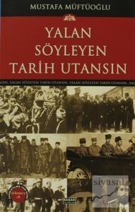 Yalan Söyleyen Tarih Utansın Cilt: 9 Yalan Söyleyen Tarih Utansın Cilt: 9