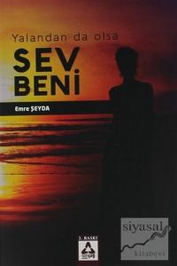 Yalandan Da Olsa Sev Beni