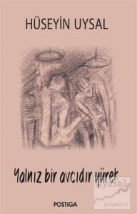 Yalnız Bir Avcıdır Yürek