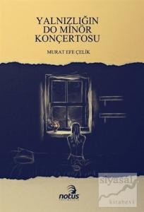 Yalnızlığın Do Minör Konçertosu