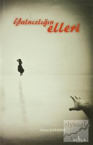 Yalnızlığın Elleri Yalnızlığın Elleri
