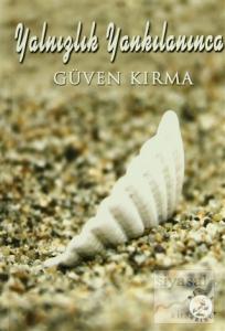 Yalnızlık Yankılanınca