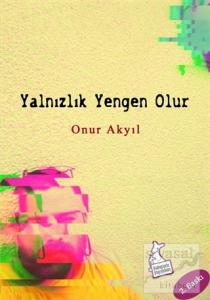 Yalnızlık Yengen Olur