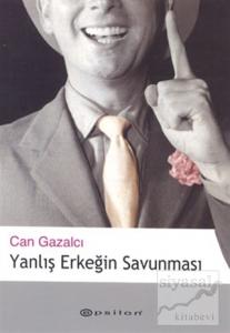 Yanlış Erkeğin Savunması Yanlış Erkeğin Savunması