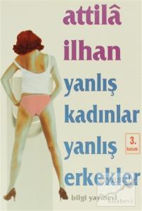 Yanlış Kadınlar Yanlış Erkekler