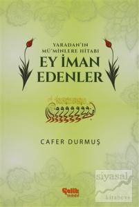 Yaradan'ın Mü'minlere Hitabı Ey İman Edenler