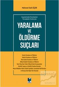 Yaralanma ve Öldürme Suçları