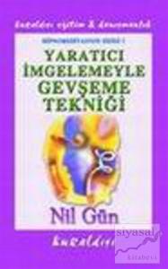 Yaratıcı İmgelemeyle Gevşeme Tekniği (Kaset)
