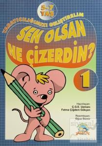 Yaratıcılığımızı Geliştirelim - 1 Sen Olsan Ne Çizerdin?