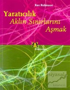 Yaratıcılık Aklın Sınırlarını Aşmak