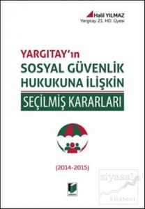 Yargıtay'ın Sosyal Güvenlik Hukukuna İlişkin Seçilmiş Kararları