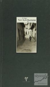 Yarı Açık Mutluluk (Ciltli)