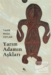 Yarım Adamın Aşkları