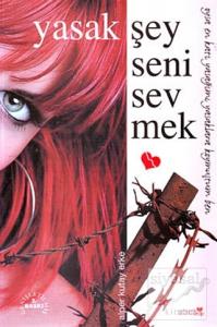 Yasak Şey Seni Sevmek