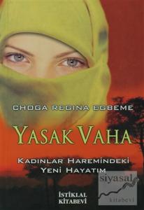 Yasak Vaha Kadınlar Haremindeki Yeni Hayatım