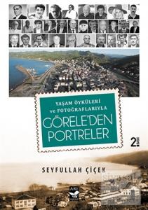 Yaşam Öyküleri ve Fotoğraflarıyla Görele'den Portreler