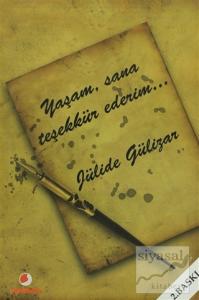 Yaşam, Sana Teşekkür Ederim