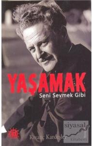 Yaşamak Seni Sevmek Gibi